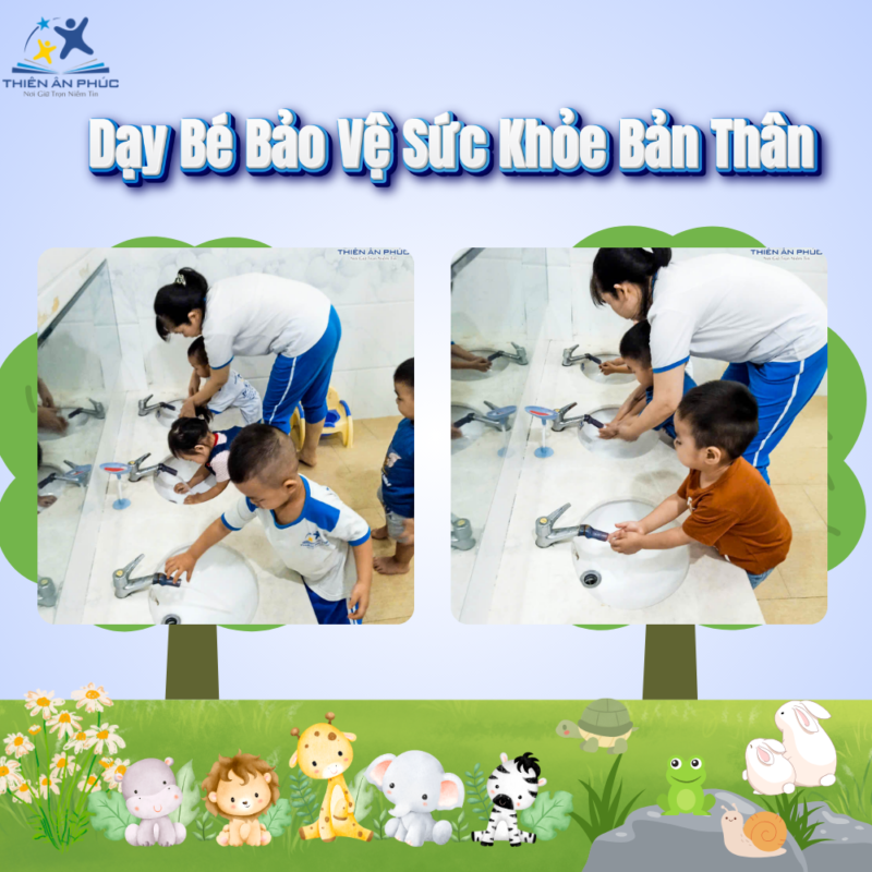 Dạy Bé Bảo Vệ Sức Khỏe Bản Thân