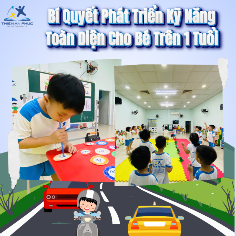 Bí Quyết Phát Triển Kỹ Năng Toàn Diện Cho Bé Trên 1 Tuổi