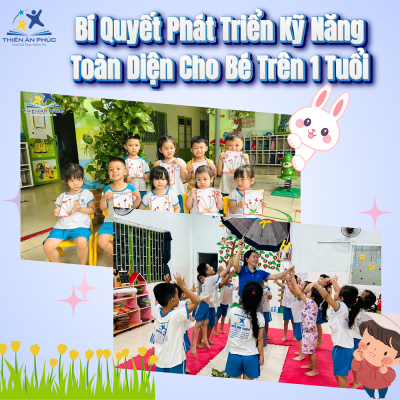 Bí Quyết Phát Triển Kỹ Năng Toàn Diện Cho Bé Trên 1 Tuổi