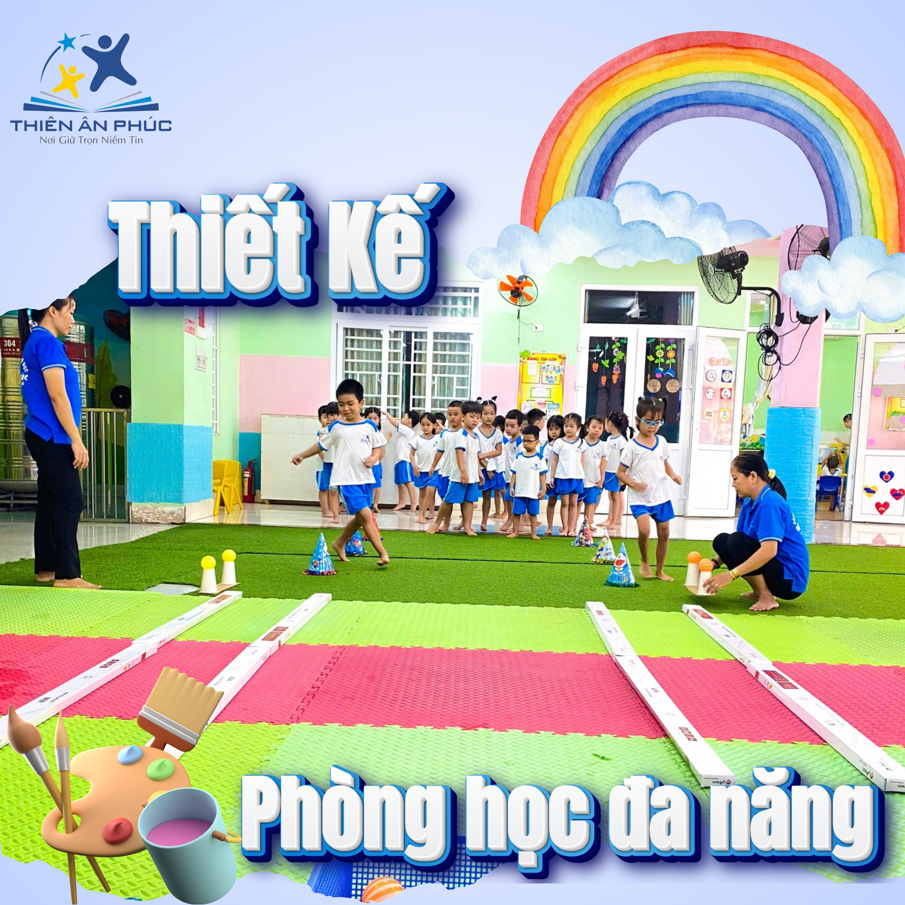 Thiết Kế Phòng Học Đa Năng tại Trường Mầm Non