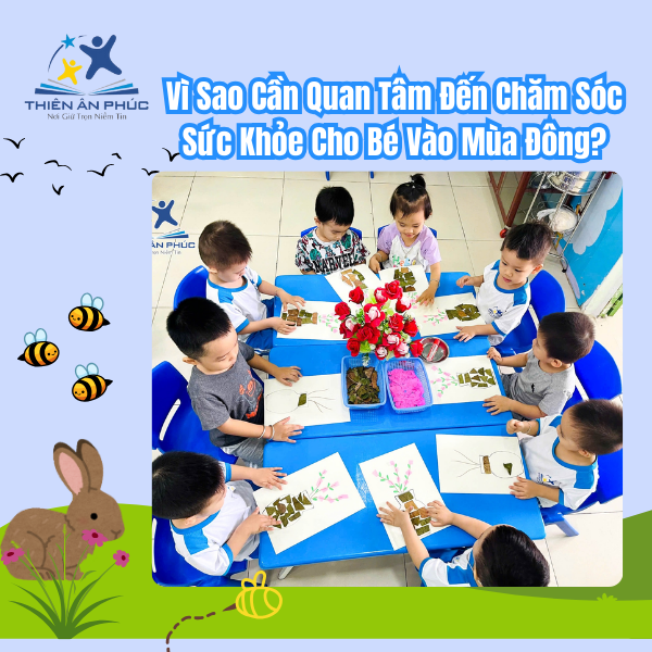 Vì sao cần quan tâm đến chăm sóc sức khỏe cho bé vào mùa đông