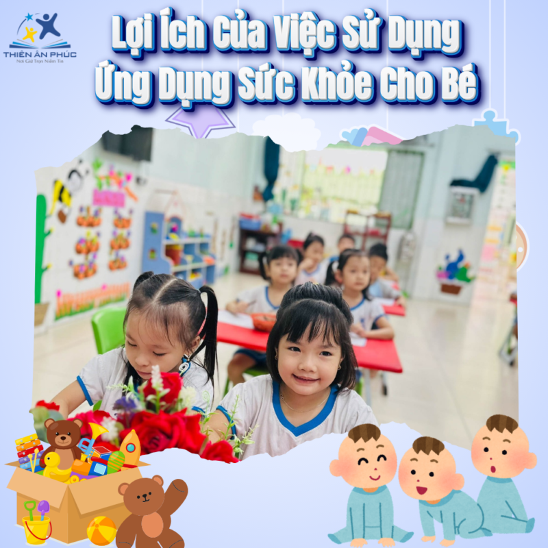 Ứng Dụng Theo Dõi Sức Khỏe Cho Bé – Hỗ Trợ Cho Phụ Huynh