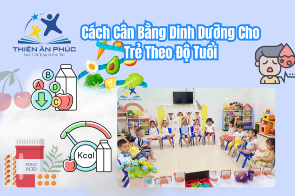 Cách Cân Bằng Dinh Dưỡng Cho Trẻ Theo Độ Tuổi