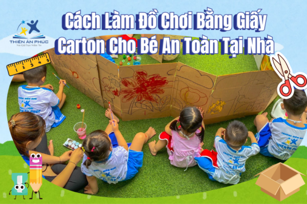 Cách làm đồ chơi bằng giấy carton cho bé