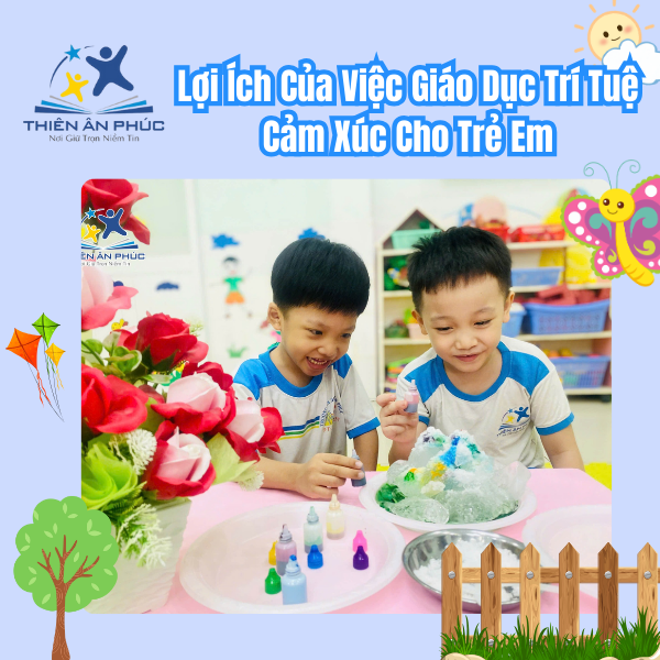 Lợi ích của việc giáo dục trí tuệ cảm xúc cho trẻ em 